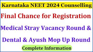 NEET 2024 | Fresh Registration for Medical Stray Vacancy & Dental Ayush Mop Up Round Karnataka NEET