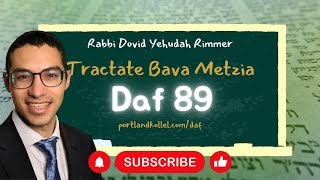 Daf Yomi Bava Metzia - Daf 89 with Rabbi Dovid Yehudah Rimmer