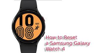 How to Reset a Samsung Galaxy Watch 4