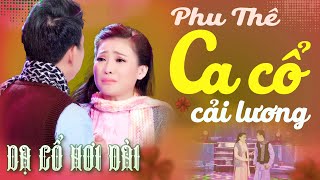 CA CỔ HƠI DÀI💚"Phu Thê" MINH TRƯỜNG, NHÃ THI Ca Cổ Hơi Dài 1000 Chữ💚DẠ CỔ HƠI DÀI NHẤT💚CA CỔ HAY