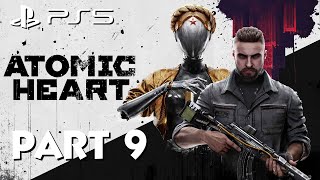 ATOMIC HEART Gameplay Walkthrough Part 9 [PS5 60FPS] - No Commentary