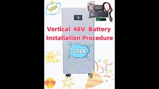 New Vertical 48V Battery Assembly Procedure