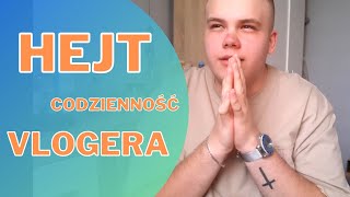 VLOG | HEJT | CODZIENNOŚĆ VLOGERA | WIDZ PO PROSIŁ MNIE O PODROWIENIE