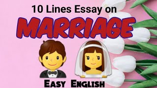 Marriage || 10 Lines Essay on Marriage in easy English Writing || Short Essay on Marriage