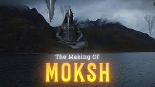 The Making Of The Moksh | 7 Months Left For The Production