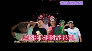 JANG MENYESAL - Ito Pvara Ft Eman Name, Bastian, David Wania, Jhezzy,  Ankin ( Official Music ) 2023