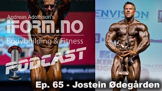 iForm.no - Bodybuilding & Fitness Podcast - Ep. 65 - Jostein Ødegården