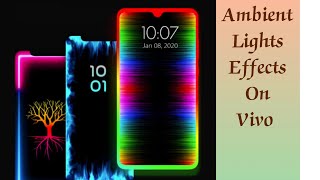 Enable/Disable Ambient Lighting Effect On Vivo | Lightning Effects on Vivo |