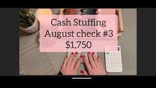 Cash Stuffing | August check #3 | zero based budget | $1750