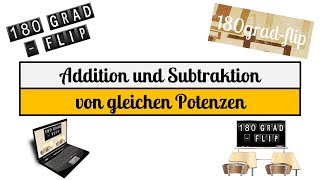 Addition und Subtraktion von gleichen Potenzen