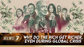 How the Rich Get Richer in Global Crisis | NEWS 7 | Global News