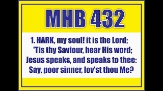 MHB 432 - HARK, My Soul! It is the Lord