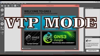 VTP Mode Configuration Server | Client | Transparent on GNS3 (ver 1.2.3)