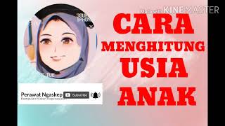 CARA MENGHITUNG USIA/UMUR ANAK (KPSP)