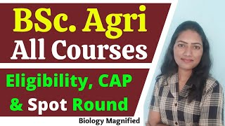 Bsc.Agri All Information |Admission, Eligibility, All Courses, Spot Round- Bsc.Agri After 12 science