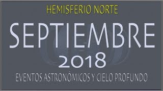 CIELO DE SEPTIEMBRE 2018. HEMISFERIO NORTE