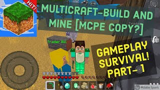 Multicraft - Build And Mine| Gameplay Survival!!| Review(BEST MCPE COPY?)| The Crafting GamerZ !!!