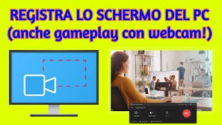 COME REGISTRARE LO SCHERMO DEL PC (GAMEPLAY+WEBCAM)| agosto 2020