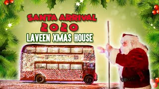 Santa Claus Arrival  2020 - Laveen Christmas House