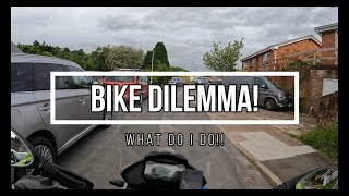 Bike Dilemma what do I do