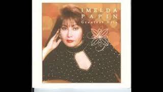 Iniibig Ko Ang Iniibig Mo : Imelda Papin - Original Version