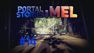 Portal Stories: Mel - #14