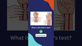 What is the Allen’s test?  #surgeryeducation #medicalstudent