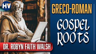 Why The Gospels Are Greco-Roman Literature | Dr. Robyn Faith Walsh