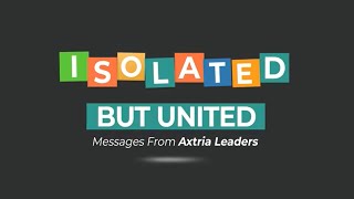 #IsolatedButUnited - Messages from Axtria Leaders