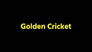 Golden Cricket Live Stream