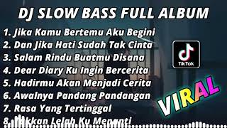 DJ SLOW BASS FULL ALBUM (TIARA) BASS KELEM ENAK DI DENGAR 2023