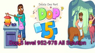 Dop 5:Delete one part All levels walkthrough 952-978 All answers  Puzzi level😱