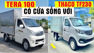 Tera 100 có cửa sống với Thaco TF230 không ?