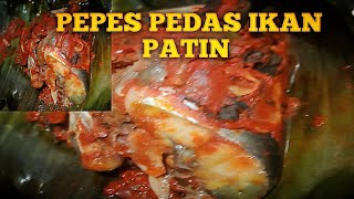 Pepes Ikan ll Pepes Ikan Patin #pepesikan #pepesikanpatin #pepes #reseppepesikan