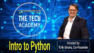 Learn the Basics of Python With Erik Gross, Co-Founder of The Tech Academy