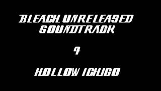 Bleach Unreleased Soundtrack - Hollow Ichigo (REDONE)