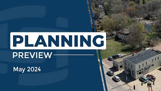 Planning Preview | May 2024