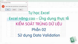 Tự học Excel | Kiểm soát dữ liệu trong excel - Phần 02 - Sử dụng Data Validation