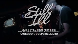 Still Ill Live @ Still Cold Fest 2013 (HD)