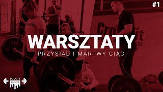 WARSZTATY: PRZYSIAD I MARTWY CIĄG - TAK BYŁO NAPRAWDĘ