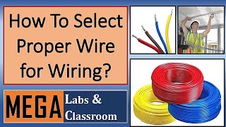 How to Select Proper Wire / Wire Size / Wire current capacity / Proper Wire Selection