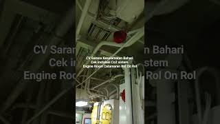 KMP Marina###.. Cek instalasi Co2 sistem Engine Room Catamaran Roll On Roll..