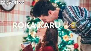 New romantic whatsapp status so sweet heart tuching /teri nazron mein tere sapne whatsapp status