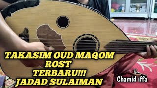 PETIKAN GITAR OUD YANG SANGAT MERDU , MAQOM ROST JADAD SULAIMAN