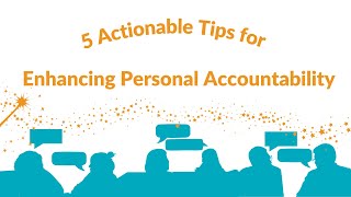 5 Actionable Tips for Enhancing Personal Accountability