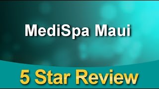 MediSpa Maui Kihei
Amazing
Five Star Review by Rachel V.