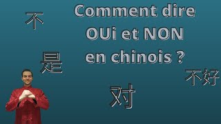 Comment dire "Oui et Non" en chinois ?