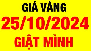 Giá vàng hôm nay / ngày 25/10/2024 / giá vàng 9999 hôm nay / giá vàng 9999 mới nhất / giá vàng 9999