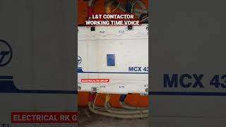 L&T CONTRACTOR WORKING TIME VOICE