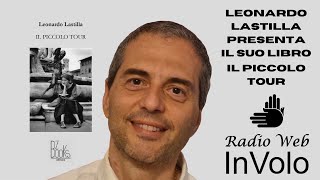 Leonardo Lastilla presenta il suo libro "Il piccolo tour" - Libriamoci InVolo @leonardolastilla3108